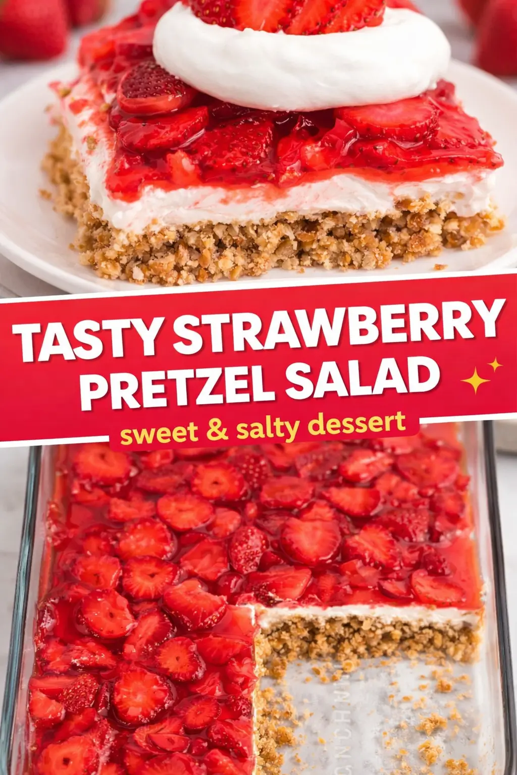 Strawberry Pretzel Salad Strawberry Pretzel Salad