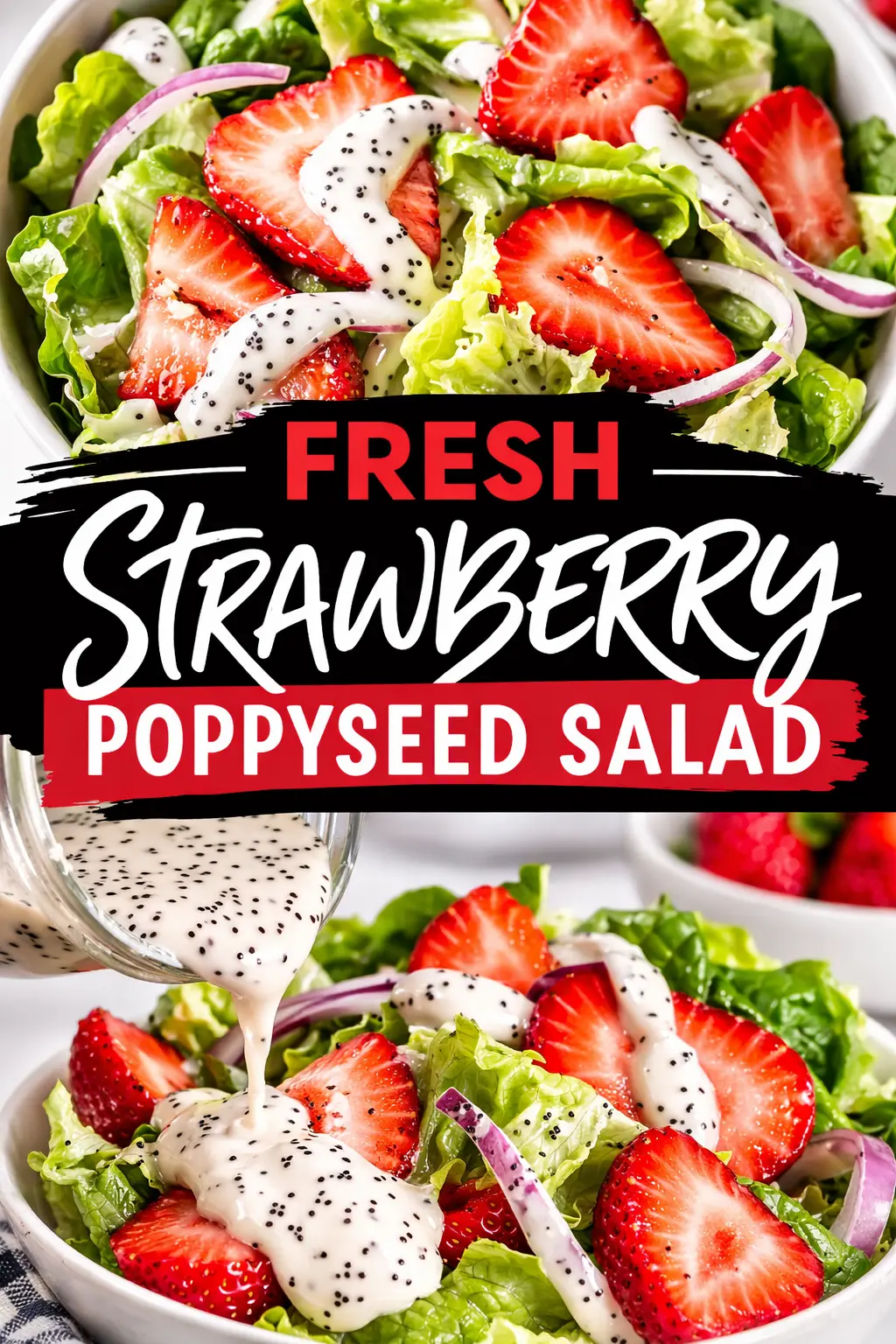 Strawberry Poppy Seed Salad Strawberry Poppy Seed Salad