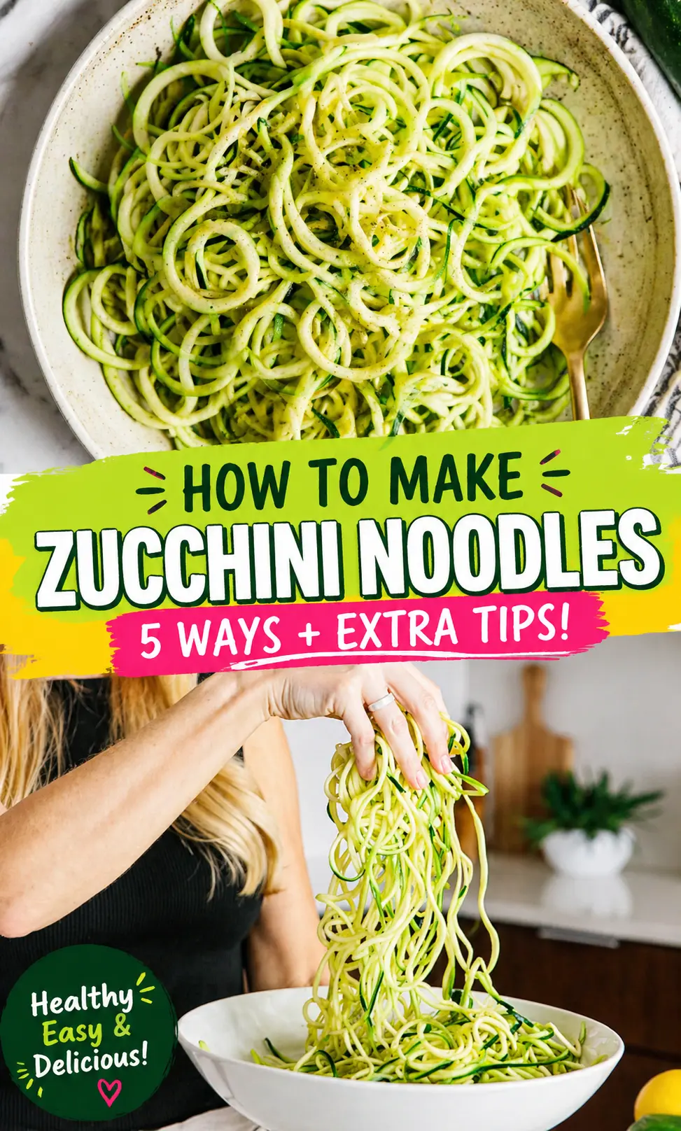 Zucchini Noodles Zucchini Noodles:
