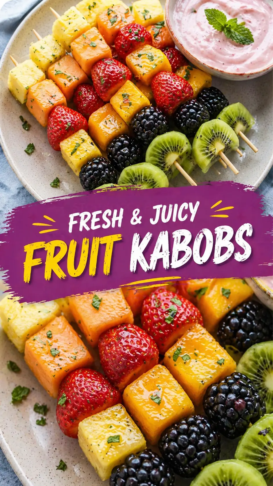 Fruit Kabobs –