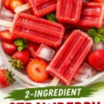 Strawberry Popsicles That Taste Fresh, Fruity, and Refreshing