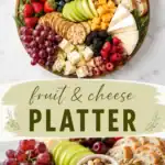 fruit and cheese platter Fruit and Cheese Platter