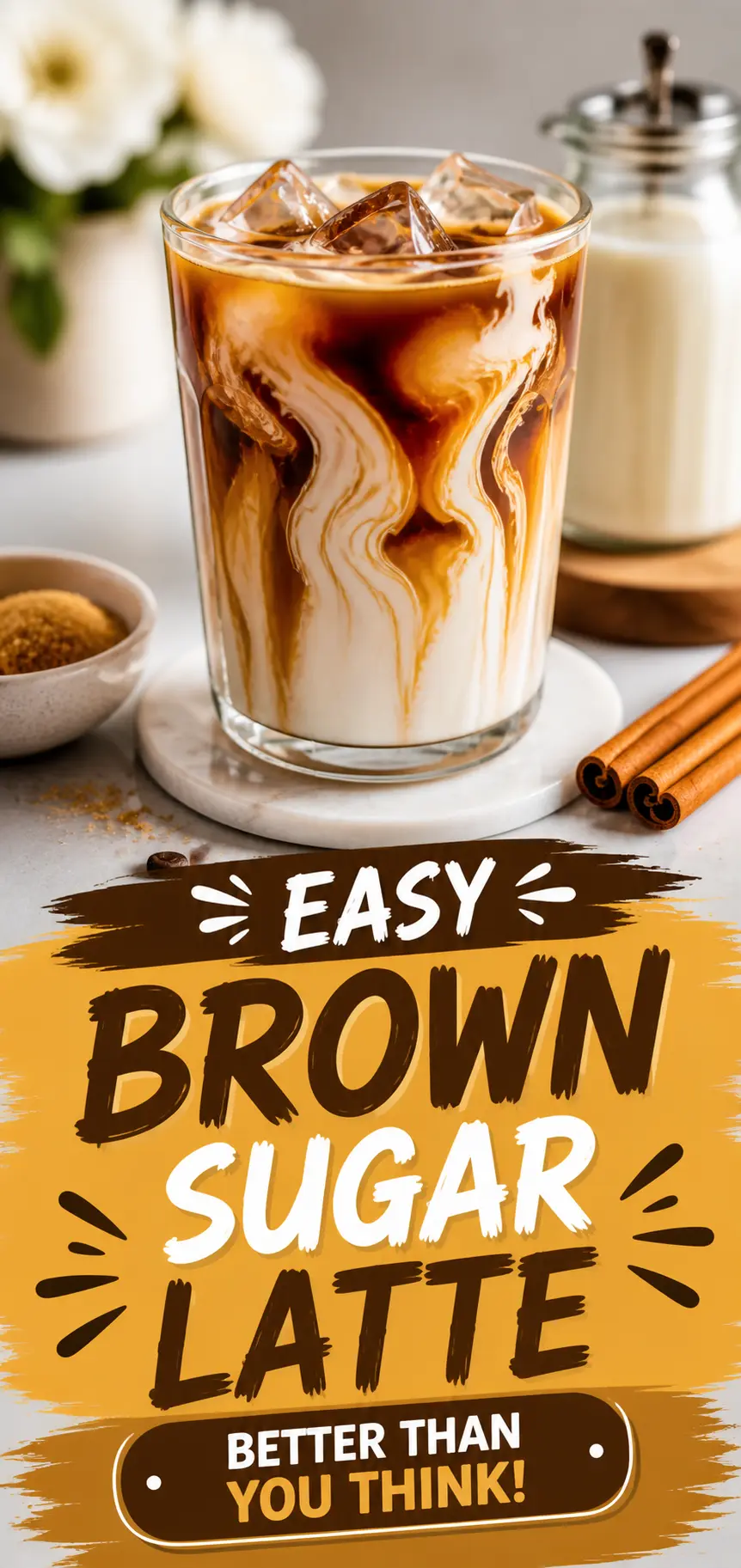 Brown Sugar Latte –