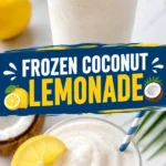 Frozen Coconut Lemonade
