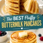 Buttermilk Pancakes: The Ultimate Fluffy Breakfast Recipe