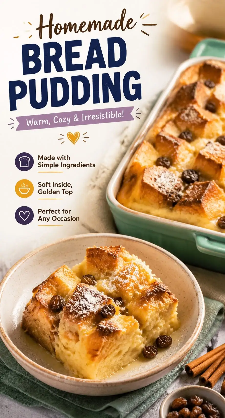 Bread Pudding: The Best Old-Fashioned Dessert Made with Simple Ingredients