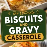 Biscuits and Gravy: The Ultimate Southern Comfort Breakfast Recipe