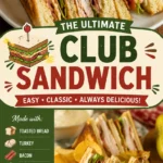 Club Sandwich Recipe – The Best Classic Club Sandwich at Home