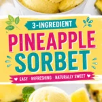 Pineapple Sorbet That Tastes Bright, Refreshing, and Naturally Sweet