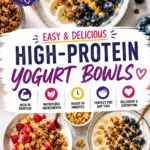 Protein Yogurt Bowl: A Creamy High-Protein Breakfast Ready in 5 Minutes