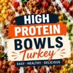 High Protein Bowls Turke