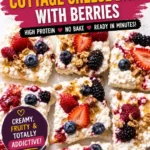 Cottage Cheese Protein Bark: The Easy Frozen High-Protein Treat Everyone Loves