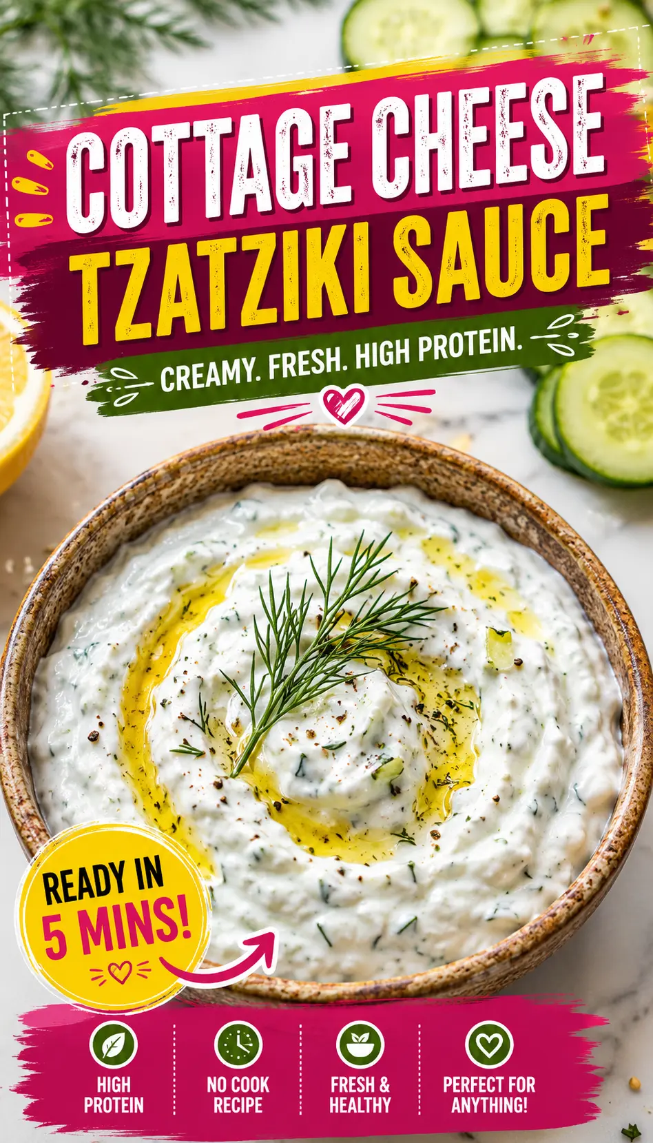 Cottage Cheese Tzatziki Sauce: A Creamy, High-Protein Mediterranean Favorite