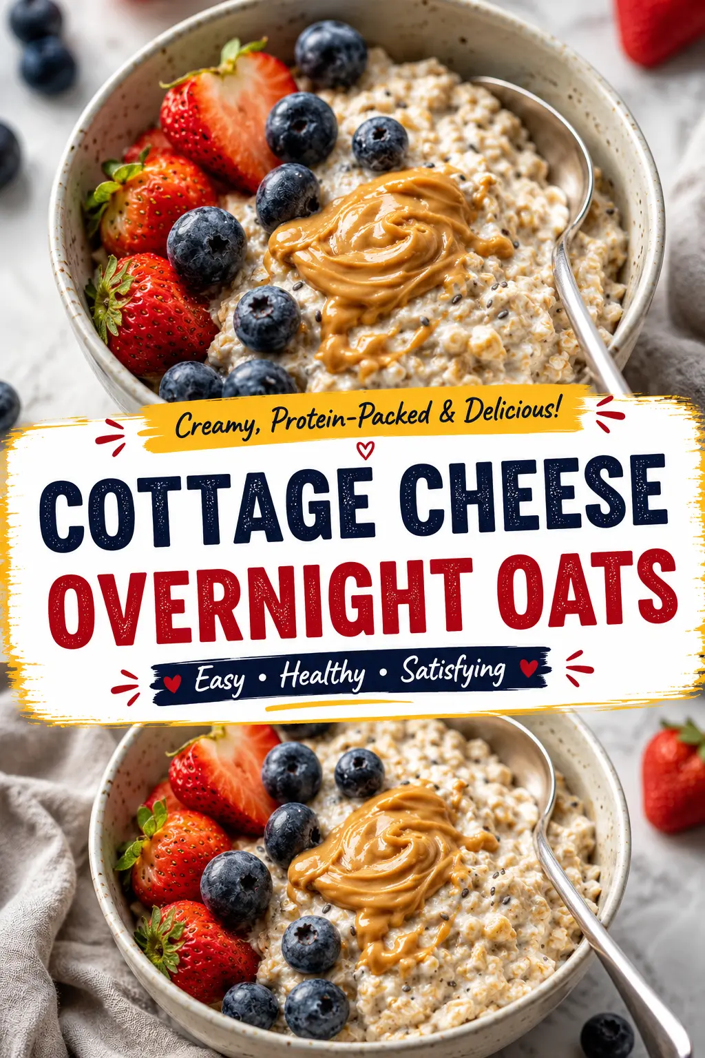 Cottage Cheese Overnight Oats: The Creamiest High-Protein Breakfast You'll Make